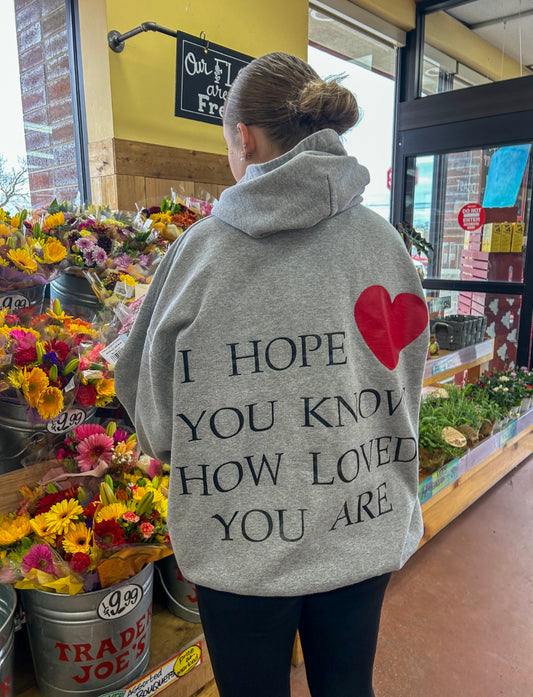 You are Loved Hoodie